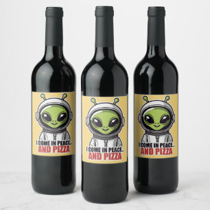 Cute Alien Astronaut "I Come in Peace and Pizza" Wine Label