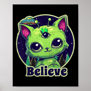 Cute Alien Cat Belive In Ufo Kawaii  Poster