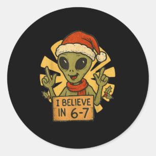 Cute Alien I Believe In 6-7 Christmas Holiday Desi Classic Round Sticker