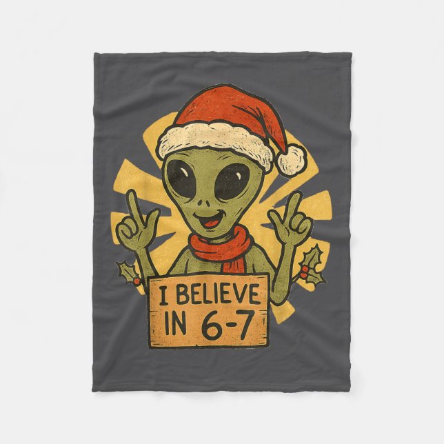 Cute Alien I Believe In 6-7 Christmas Holiday Desi Fleece Blanket (Front)
