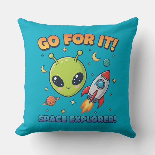 Cute Alien Space Pillow - Go For It Space Explorer (Front)