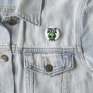 Cute Alien Take Me to Your Pizza Astronaut 3 Cm Round Badge