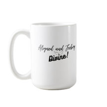 Cute Aligned and Feeling Divine Coffee Mug