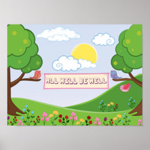 Cute All Will Be Well Hope Trees Flowers Birds Poster