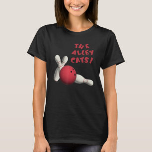 Cute Alley Cats Bowlers Teams Tournaments T-Shirt