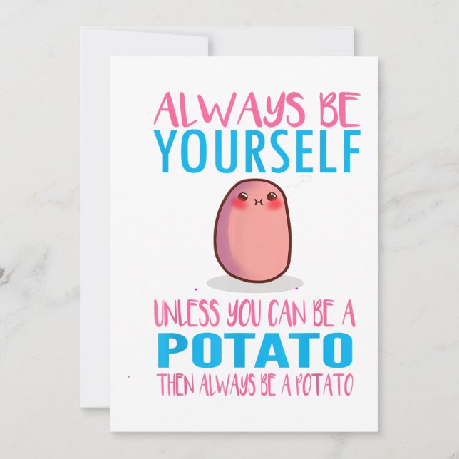 Cute Always Be yourself unless a Potato Kawaii Pot Invitation (Front)