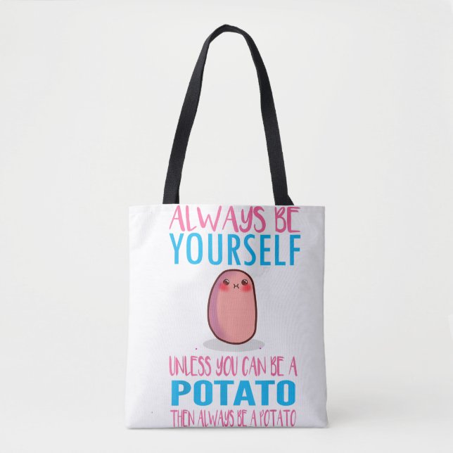 Cute Always Be yourself unless a Potato Kawaii Pot Tote Bag (Front)