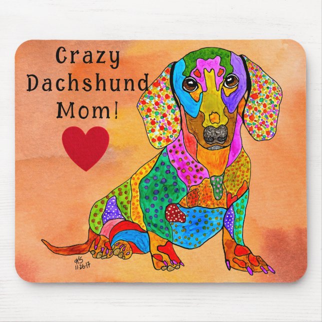 Cute and Colourful Crazy Dachshund Mum Mouse Pad (Front)
