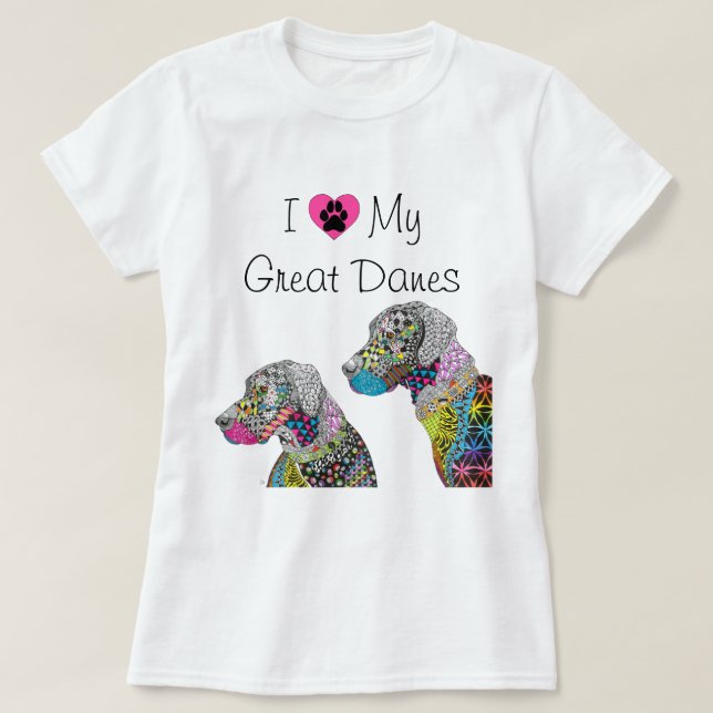 Cute and Colourful I Love My Great Danes T-Shirt (Design Front)