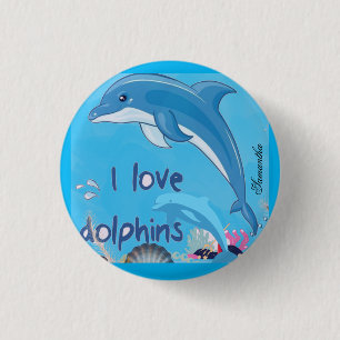 Cute and Colourful l Love Dolphins Quotes Name  3 Cm Round Badge