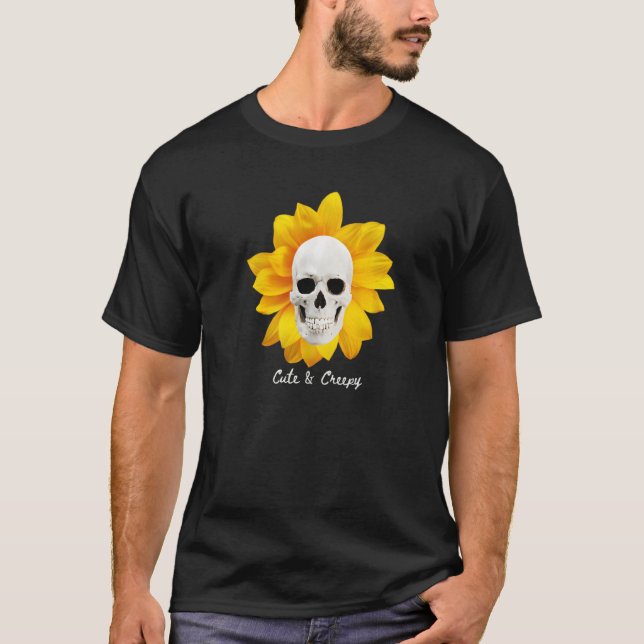 Cute and Creepy Skull Skeleton Sunflower Witchy Go T-Shirt (Front)