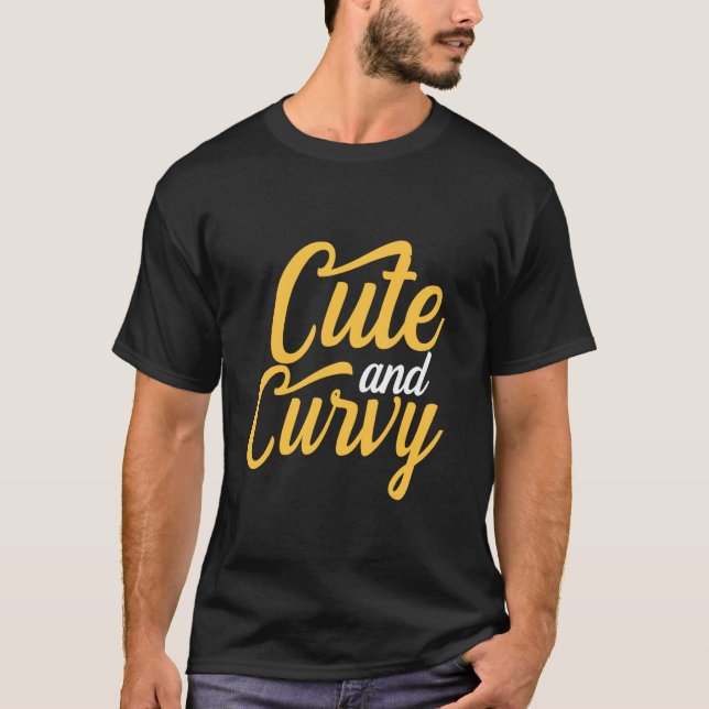 Cute And Curvy Girl Thick Women Hips Queen Curved  T-Shirt (Front)