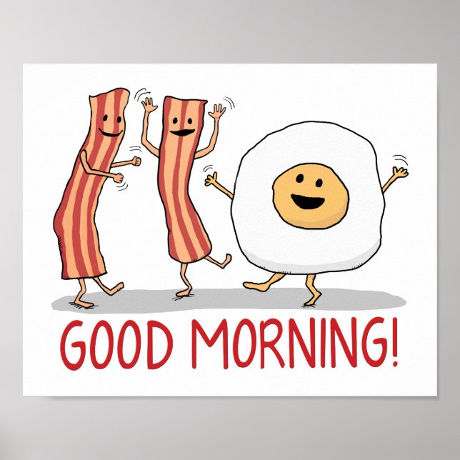 Cute and Funny Bacon and Egg Good Morning Poster (Front)