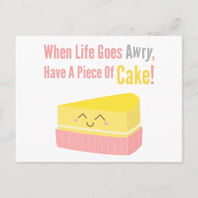 Cute and Funny Cake Life Quote Postcard (Front)