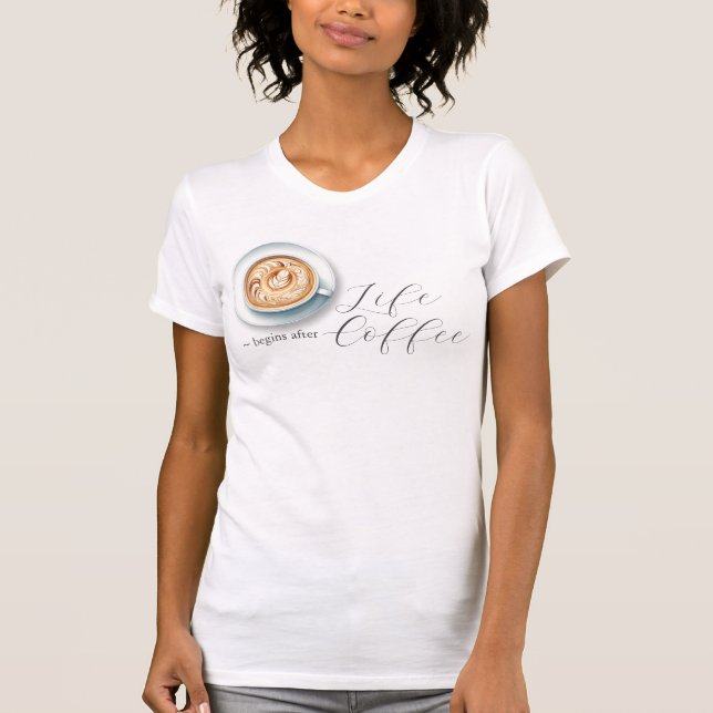 Cute and Funny Coffee T-shirt (Front)