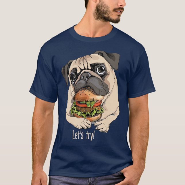 Cute And Funny Dog  Cute Pug With Hamburger T-Shirt (Front)