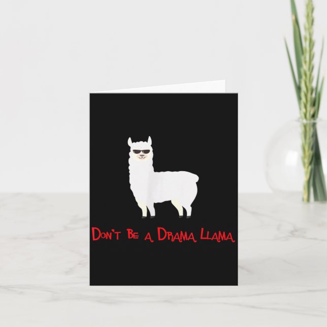 Cute And Funny Don't Be A Drama Llama  Card (Front)