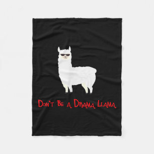 Cute And Funny Don't Be A Drama Llama  Fleece Blanket