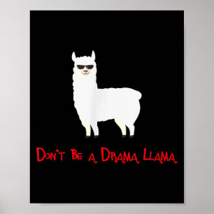 Cute And Funny Don't Be A Drama Llama  Poster