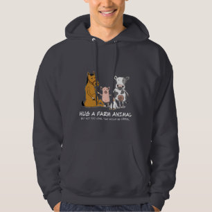 Cute and Funny Hug a Farm Animal Hoodie
