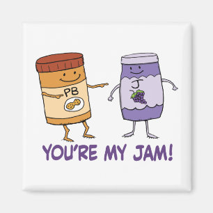 Cute and Funny Peanut Butter You’re My Jam Magnet