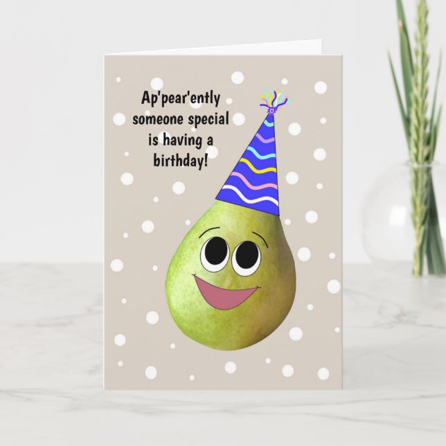 Cute and Funny Pear Birthday Card for Anyone (Front)