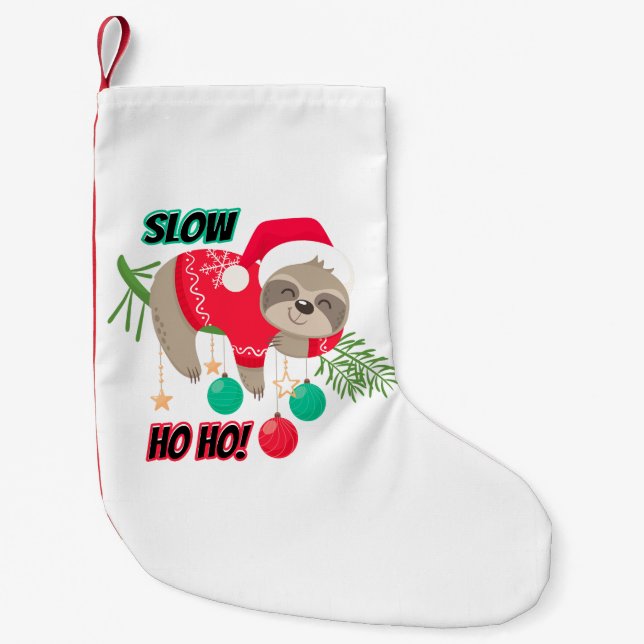 Cute and Funny Santa's Sloth Slow Ho Ho Small Christmas Stocking (Front)