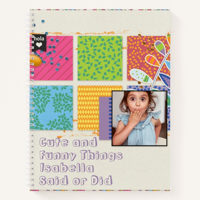 Cute and Funny Things My Child Said or Did Notebook (Front)