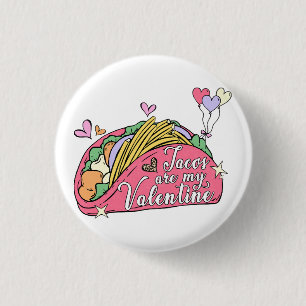 Cute and Funny Valentine's Day for Taco Lovers 3 Cm Round Badge