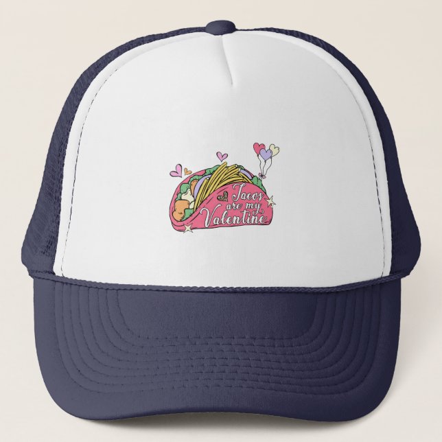 Cute and Funny Valentine's Day for Taco Lovers  Trucker Hat (Front)