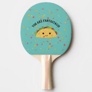Cute and Funny You are Fantastaco Cute Kawaii Taco Ping Pong Paddle
