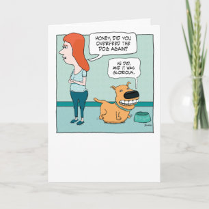 Cute and Happy Overfed Dog Funny Birthday Card