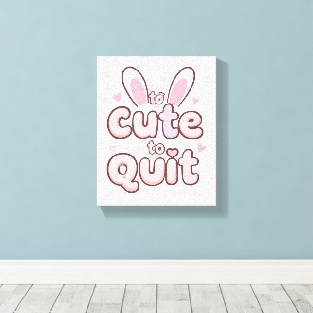 Cute and Playful Encouragement Canvas Print (Insitu(Wood Floor))