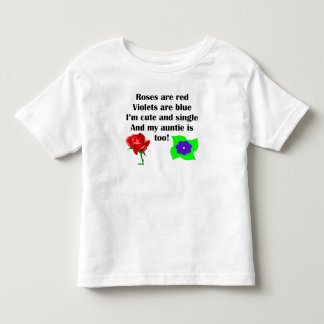 Cute And Single Auntie Poem Toddler T-Shirt