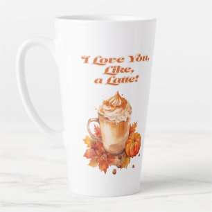 Cute and Trendy "I Love You, Like, a Latte!" Latte Mug