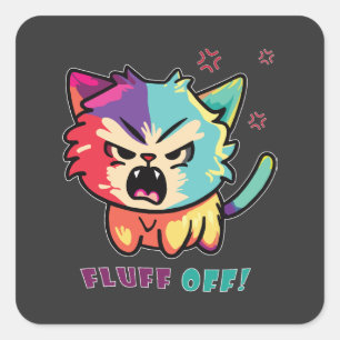 Cute angry cat hissing Fluff Off. Square Sticker