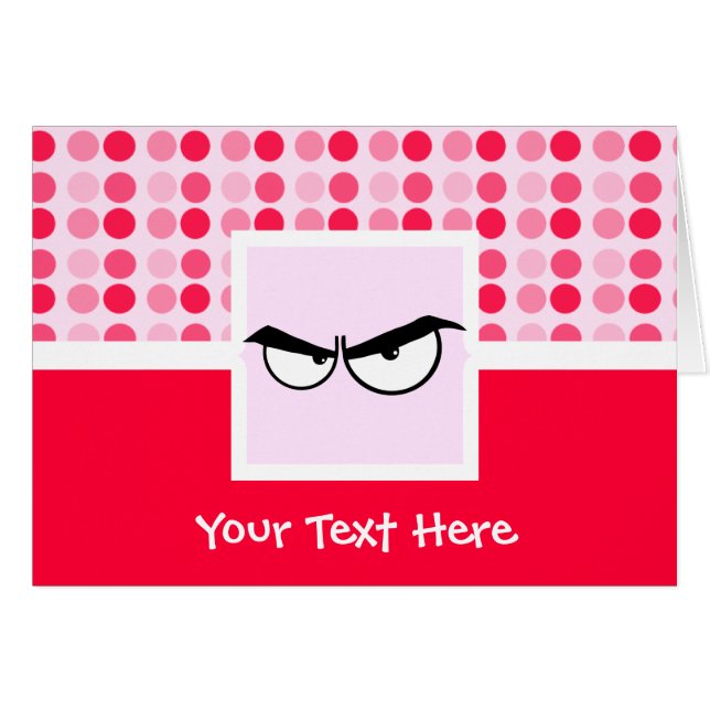 Cute Angry Eyes (Front Horizontal)