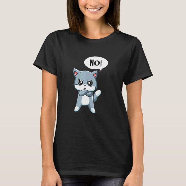 Cute Angry Statement Cat T-Shirt (Front)