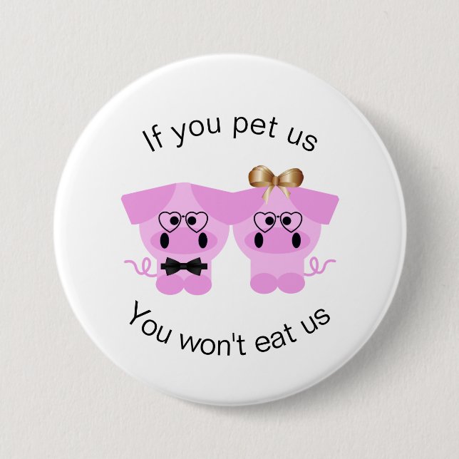 Cute Animal Rights Pin Button for Pig Lovers (Front)