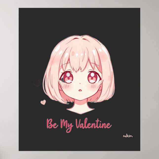 Cute Anime Girl - Be My Valentine T-Shirt Poster (Front)