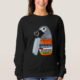 Cute Antidepressant Parrot I African Grey Sweatshirt