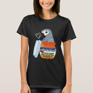 Cute Antidepressant Parrot I African Grey T-Shirt