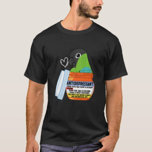Cute Antidepressant Parrot I Nanday Conure   T-Shirt