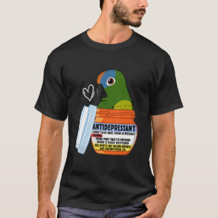 Cute Antidepressant Parrot I Peach fronted Conure T-Shirt