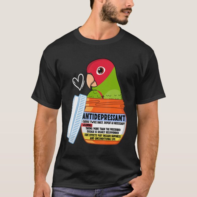 Cute Antidepressant Parrot I Red masked Conure T-Shirt (Front)