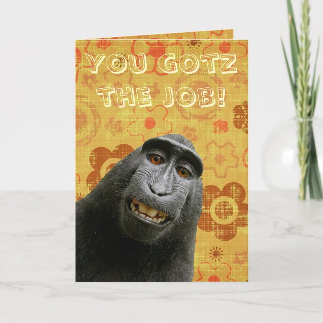 Cute Ape. You Gotz The Job. I Haz So Much Happy Card (Front)