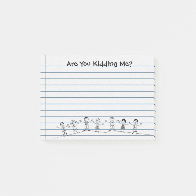Cute Are You Kidding Me? Teacher Post-its Post-it Notes (Front)