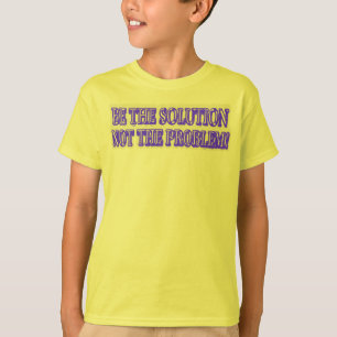 Cute Artwork Design "BE THE SOLUTION" Buy Now T-Shirt