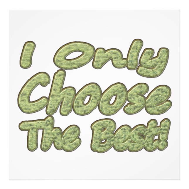 Cute Artwork Design "Choose The Best". Buy Photo Print (Front)