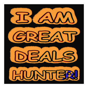 Cute Artwork Design "Great Deals Hunter" Buy Now Photo Print